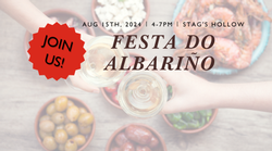 Festa do Albarino at Stags Hollow Winery